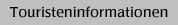 Touristeninformationen
